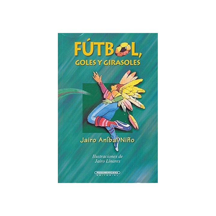 Futbol, Goles Y Girasoles